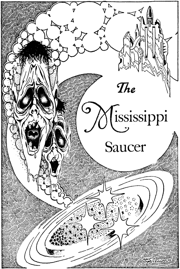 The Mississippi Saucer