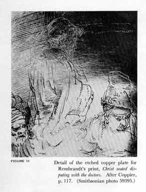 Detail of the etched copper plate for Rembrandt's print, Christ seated disputing with the doctors. After Coppier, p. 117. (Smithsonian photo