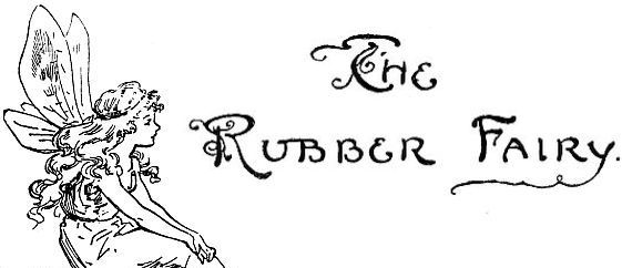 The Rubber Fairy title